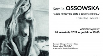 Wystawa malarstwa i rysunku Kamili Ossowskiej