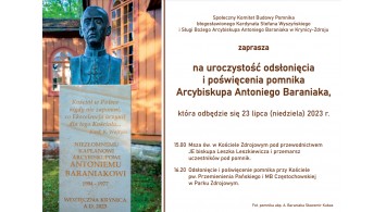Uroczystość odsłonięcia i poświęcenia pomnika Arcybiskupa Antoniego Baraniaka