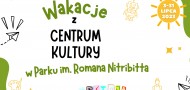 Wakacyjne warsztaty z Centrum Kultury