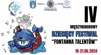 IV Międzynarodowy Dziecięcy Festiwal "Fontanna Talentów"