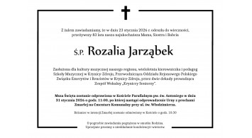 Z głębokim żalem żegnamy - Panią Rozalię Jarząbek. 