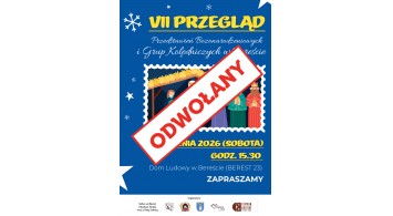 Odwołany: VII Przegląd Przedstawień Bożonarodzeniowych i Grup Kolędniczych w Bereście! 