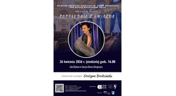 Koncert Popołudnie z Gwiazdą - Grażyną Brodzińską