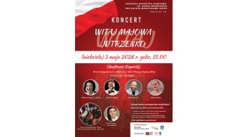 &bdquo;Witaj majowa jutrzenko&rdquo; &ndash; koncert Krynickiej Orkiestry Zdrojowej. Koncert z okazji Święta Konstytucji 3 Maja.