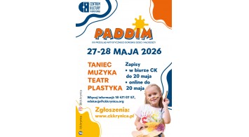 PADDiM 2026! 21 edycja Przeglądu Artystycznego Dorobku Dzieci i Młodzieży. 