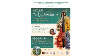 Perły Baroku &ndash; Antonio Vivaldi &ndash; &bdquo;Cztery pory roku&rdquo;