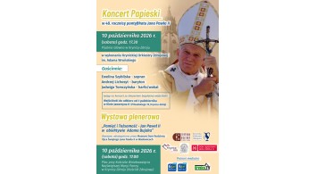 Koncert Papieski i wystawa plenerowa z okazji 48. rocznicy pontyfikatu Jana Pawła II
